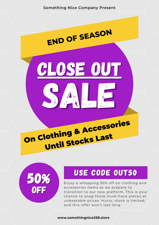 OUR SEASON CLOSE OUT SALE