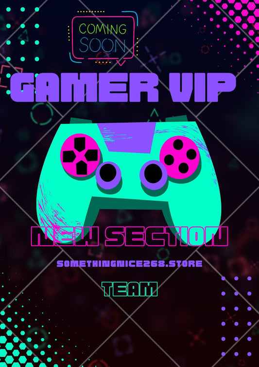 NEW SECTION Gamers VIP