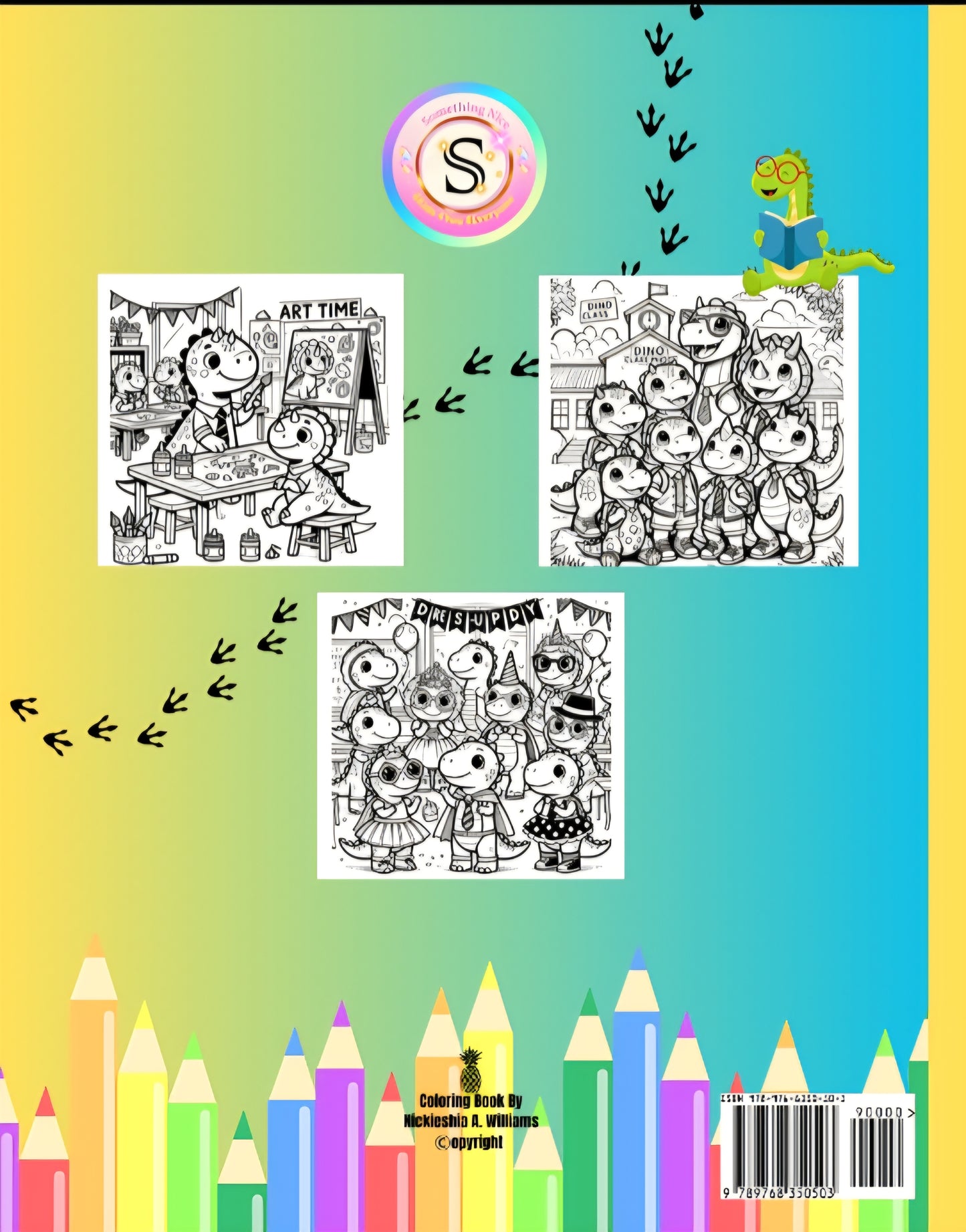 A Day At School With The Dinos: A Coloring Book