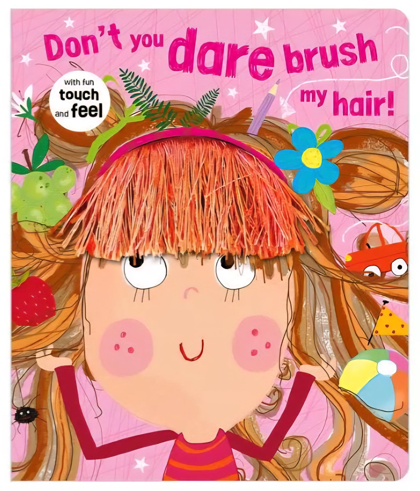 Don't You Dare Brush My Hair