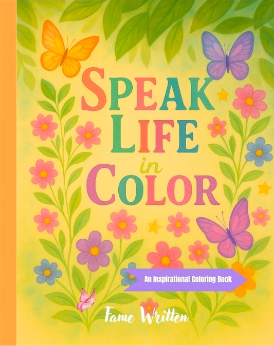 Speak Life in Color:A Coloring Book