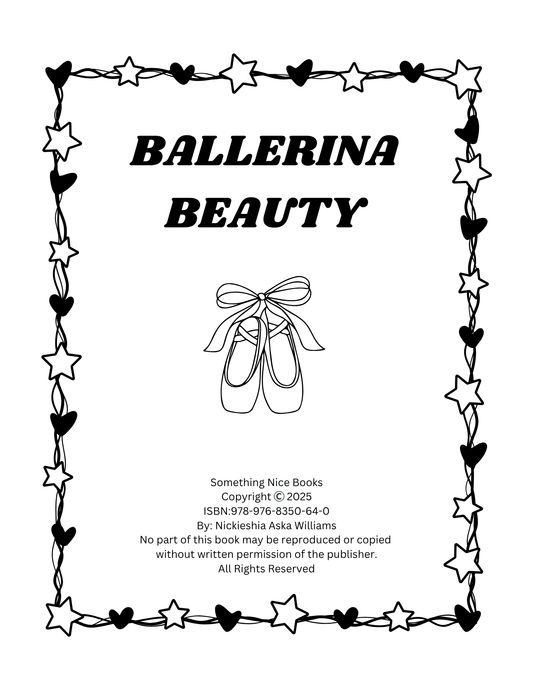 Ballerina Beauty:  A Coloring Book Celebrating Melanin Magic, Confidence, and Grace