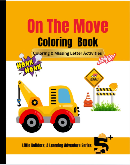 On The Move: Vehicle Coloring Book #2: Missing Letter