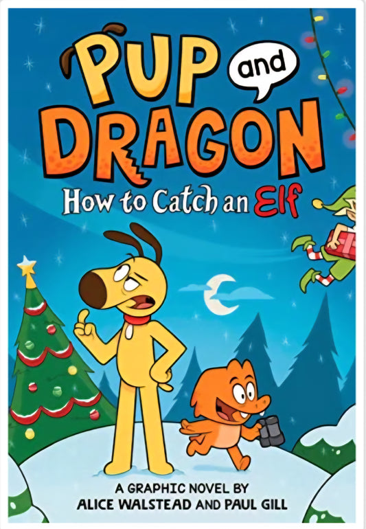 Pup and Dragon: How to Catch an Elf
