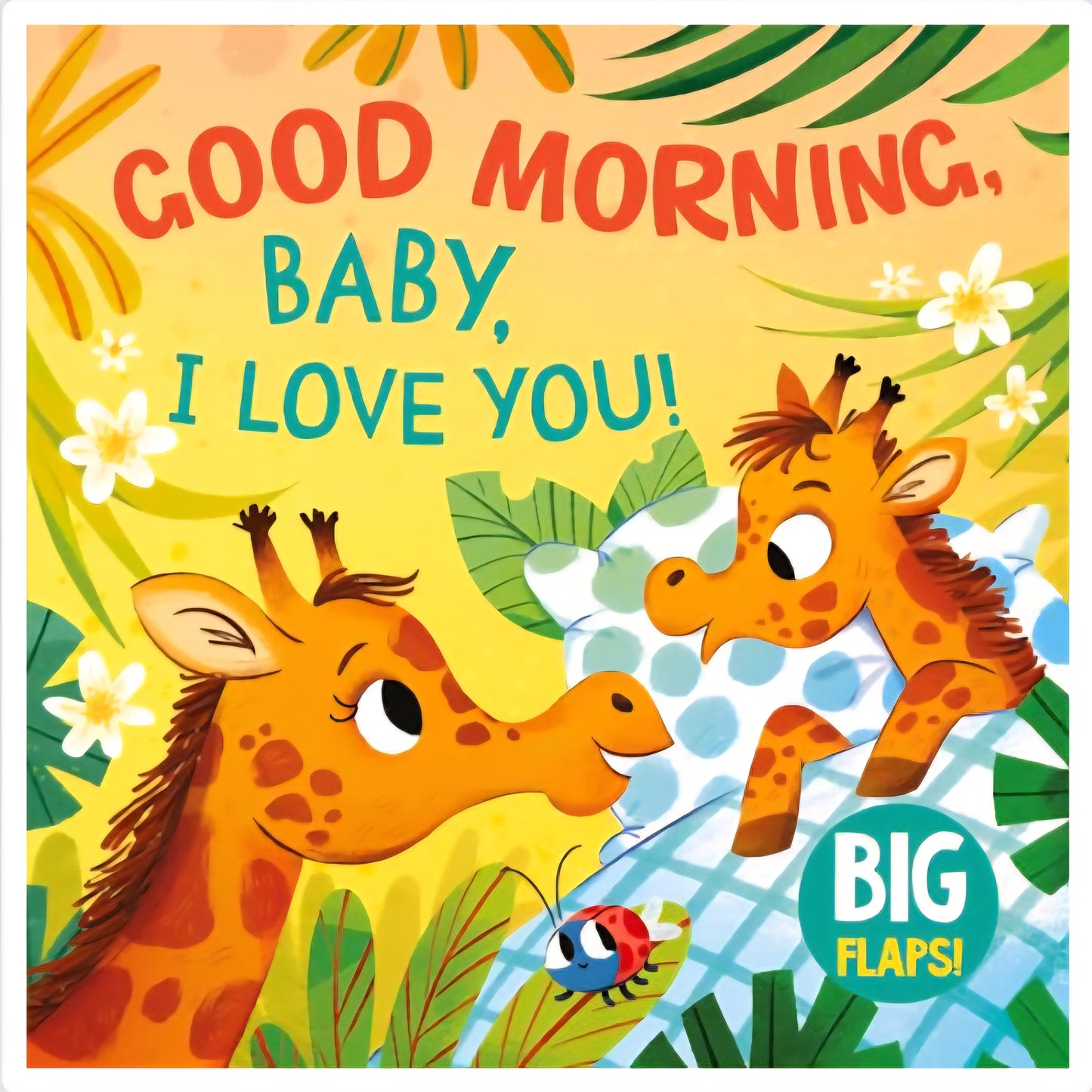 Good Morning: Baby I Love You