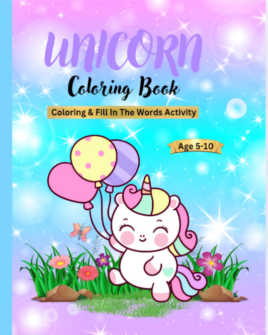 Unicorn Coloring & Fill in The Words Book